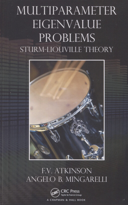 Multiparameter eigenvalue problems : Sturm-Liouville theory