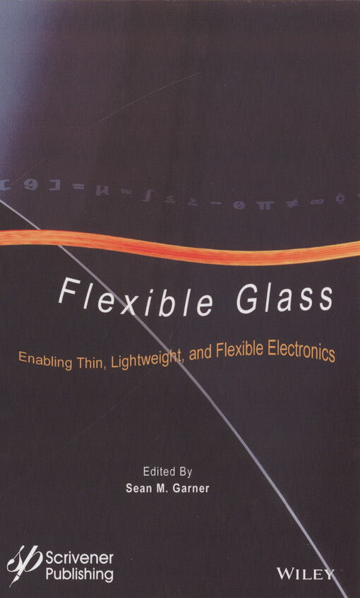 Flexible glass : enabling thin, lightweight, and flexible electronics