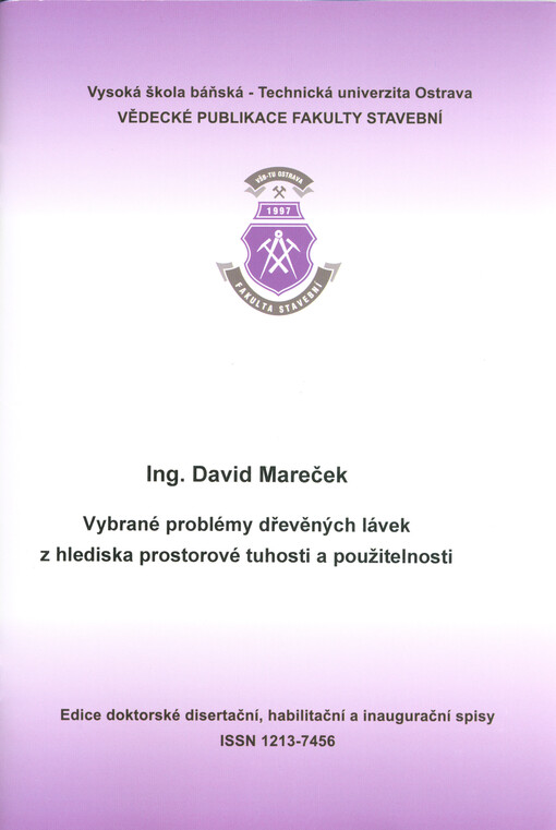 Vybrané problémy dřevěných lávek z hlediska prostorové tuhosti a použitelnosti : autoreferát k disertační práci