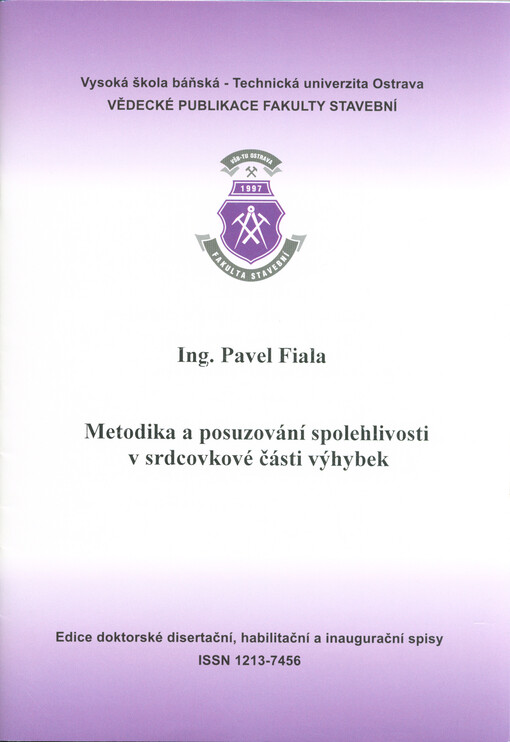 Metodika a posuzování spolehlivosti v srdcovkové části výhybek : autoreferát disertační práce