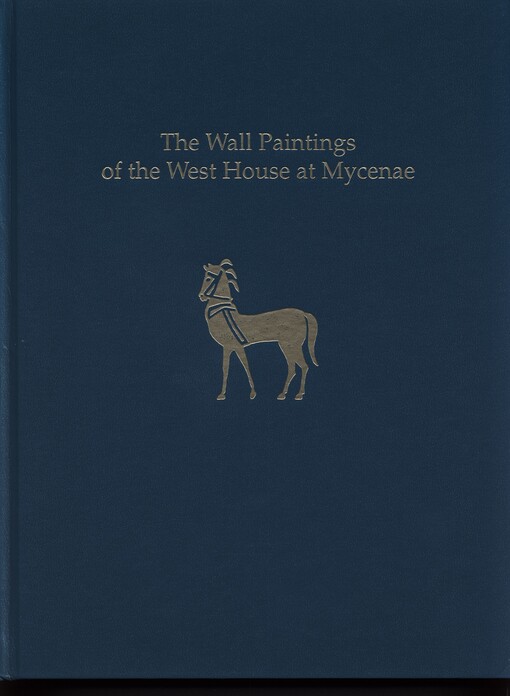The wall paintings of the West House at Mycenae