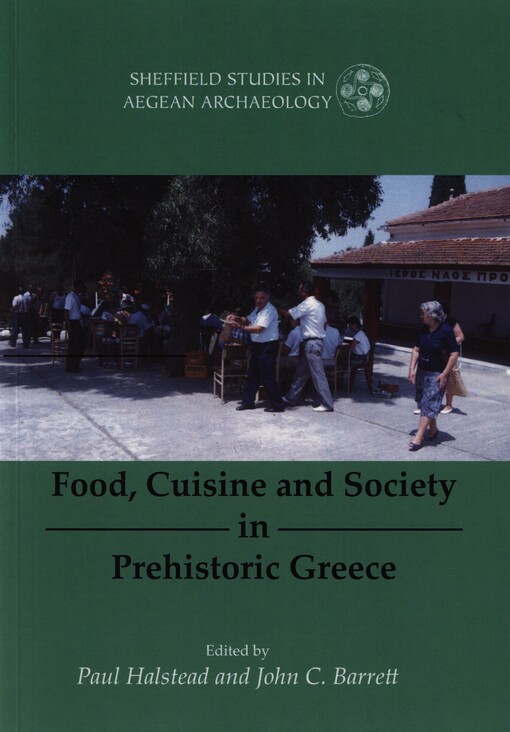 Food, cuisine and society in prehistoric Greece