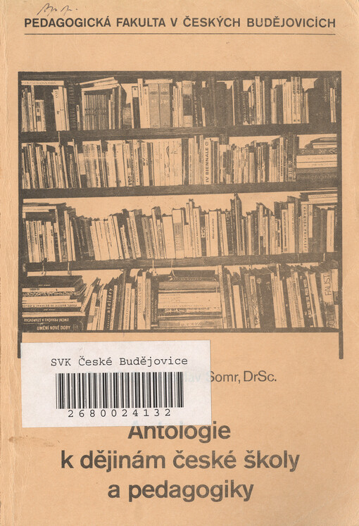 Antologie k dějinám české školy a pedagogiky