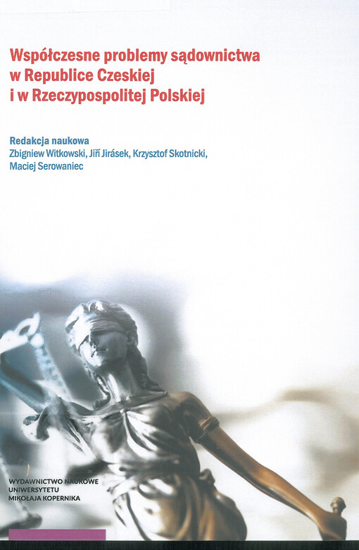 Współczesne problemy sądownictwa w Republice Czeskiej i w Rzeczypospolitej Polskiej