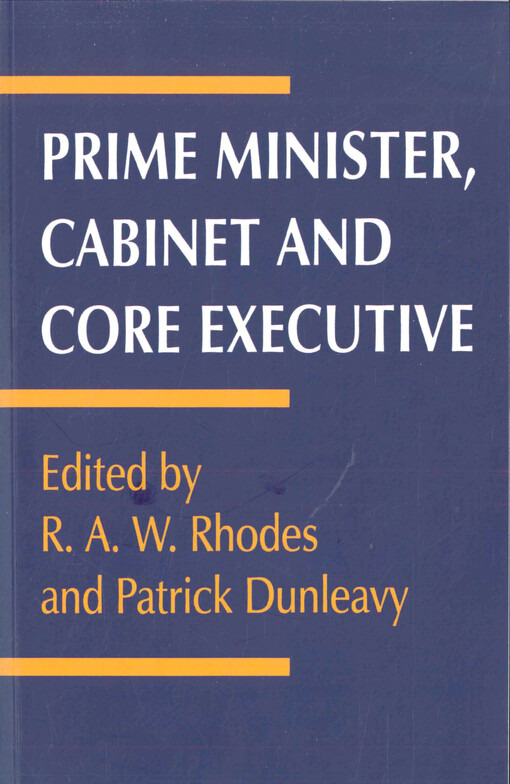 Prime minister, cabinet, and core executive