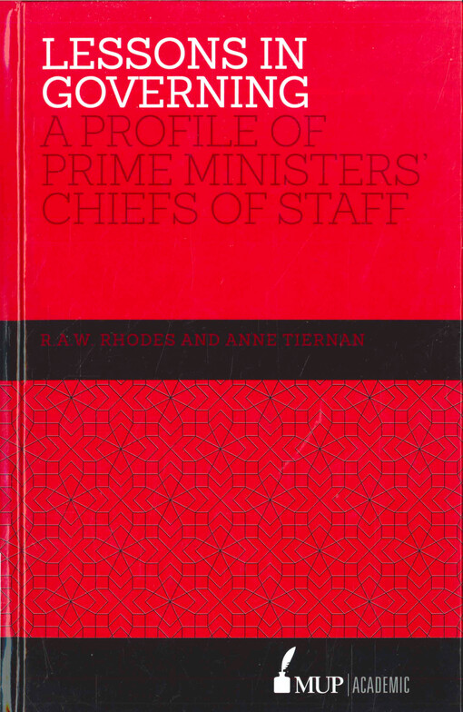 Lessons in governing : a profile of prime ministers' chiefs of staff