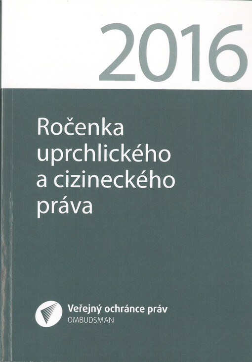 Ročenka uprchlického a cizineckého práva : 2016