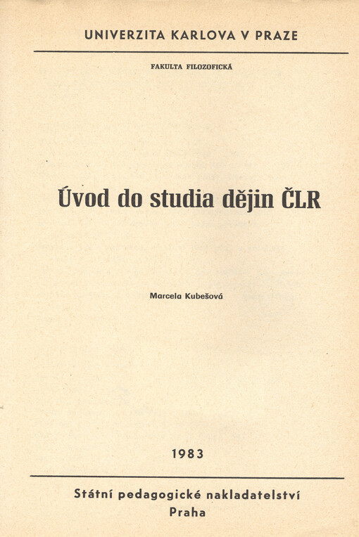 Úvod do studia dějin ČLR :určeno pro posl. fak. filozof.