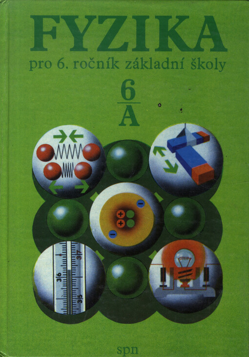 Fyzika pro šestý ročník základní školy, studijní část A