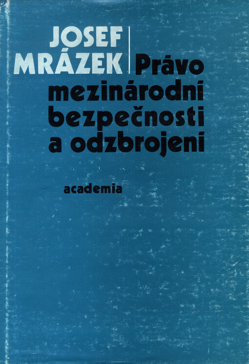 Právo mezinárodní bezpečnosti a odzbrojení
