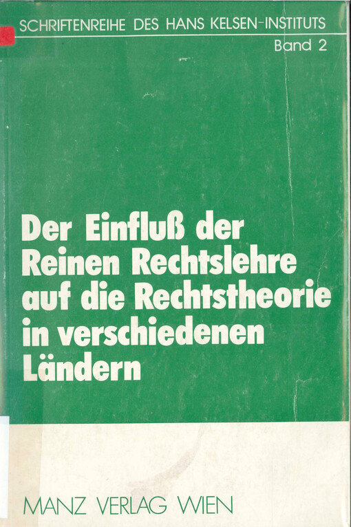 Der Einfluß der Reinen Rechtslehre auf die Rechtshistorie in verschiedenen Länden.