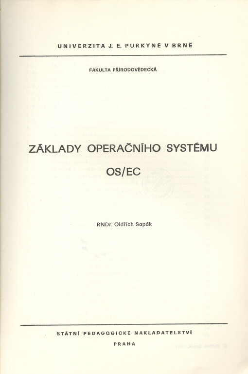 Základy operačního systému OS/EC :určeno pro posl. fak. přírodověd.