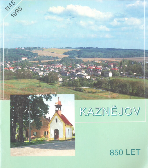 Kaznějov : 850 let
