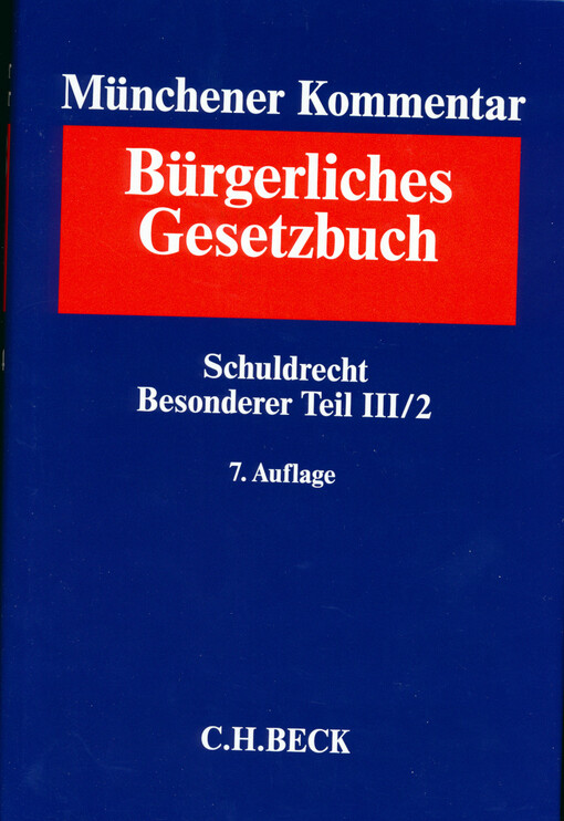 Münchener Kommentar zum Bürgerlichen Gesetzbuch. Band 5/2, Schuldrecht - Besonderer Teil III/2