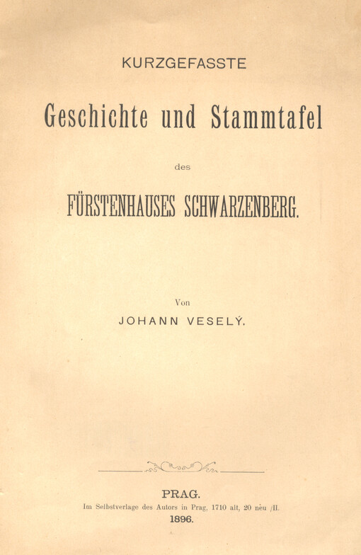 Kurzgefasste Geschichte und Stammtafel des Fürstenhauses Schwarzenberg