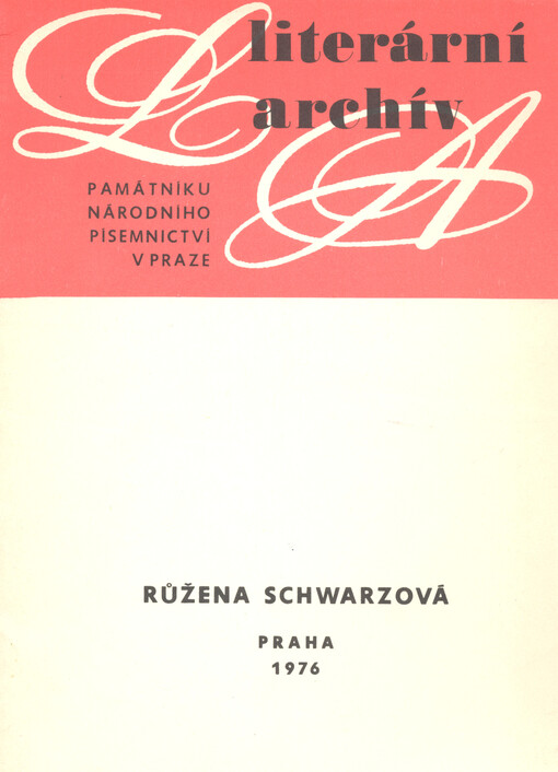 Růžena Schwarzová (1892-1973) :Lit. pozůstalost
