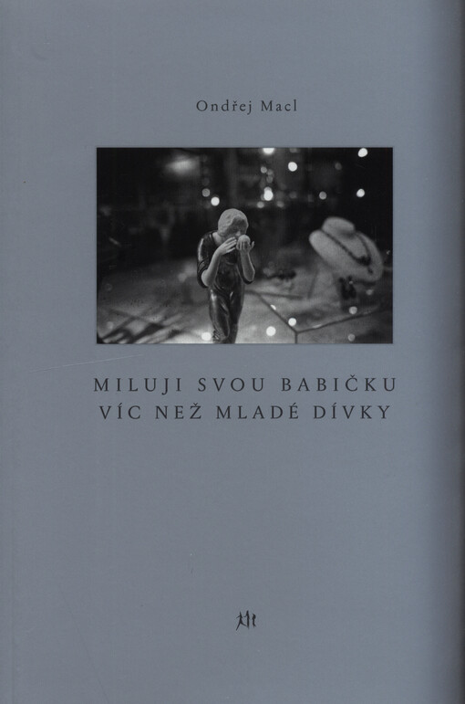 Miluji svou babičku víc než mladé dívky