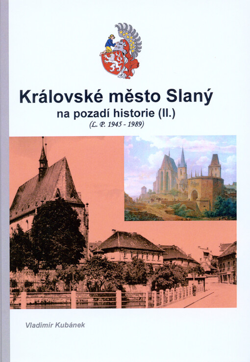 Královské město Slaný na pozadí historie