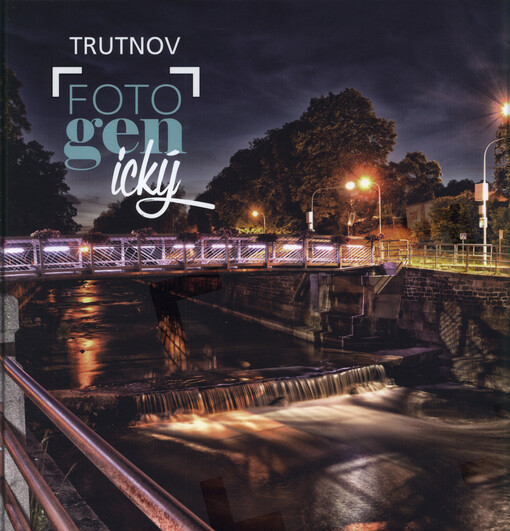 Trutnov fotogenický