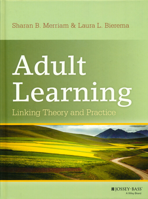 Adult learning :linking theory and practice