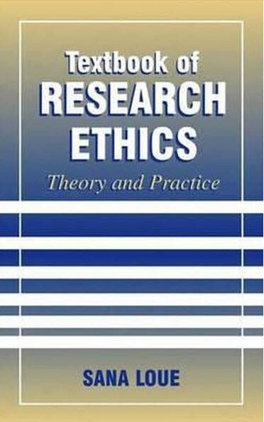 Textbook of research ethics theory and practice