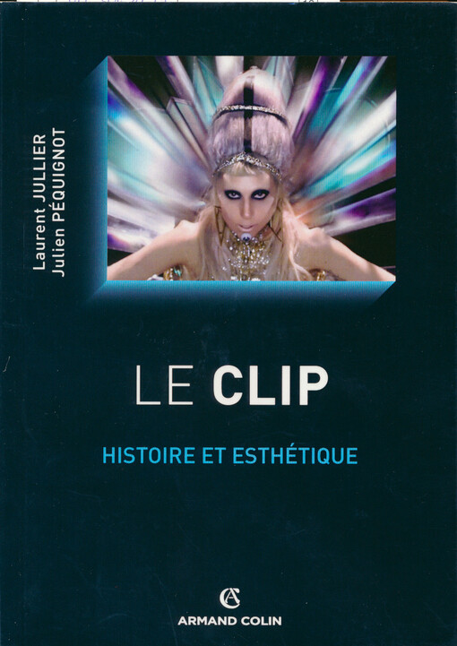 Le clip : histoire et esthétigue