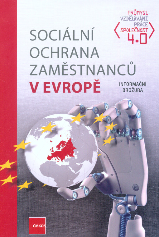 Sociální ochrana zaměstnanců v Evropě : informační brožura
