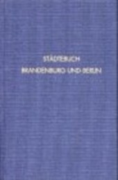 Deutsches Städtebuch, Bd.2, Städtebuch Brandenburg und Berlin