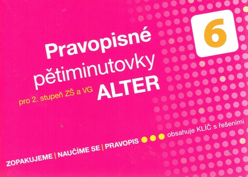 Pravopisné pětiminutovky 6 : pro 2. stupeň ZŠ a VG
