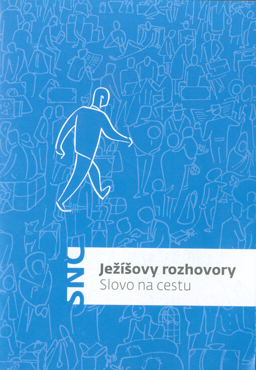 Slovo na cestu : Ježíšovy rozhovory