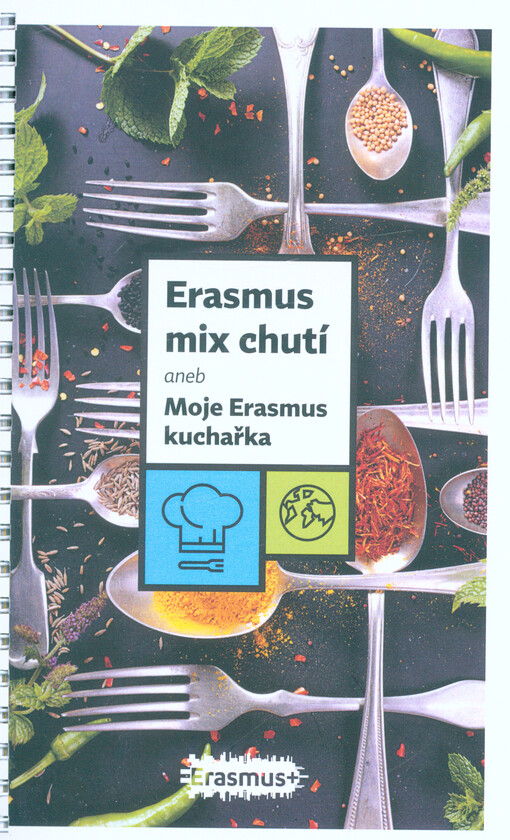 Erasmus mix chutí, aneb, Moje Erasmus kuchařka