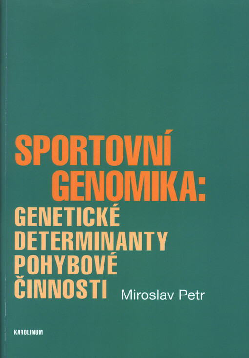 Sportovní genomika: genetické determinanty pohybové činnosti