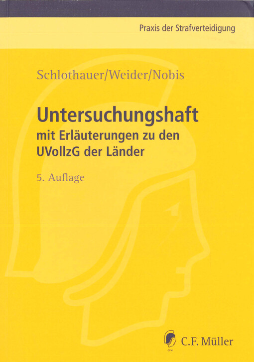 Untersuchungshaft : mit Erläuterungen zu den UVollzG der Länder