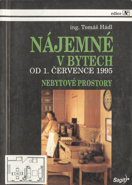 Nájemné v bytech od l. července 1995 ; Nájemné z nebytových prostor : podrobné vysvětlení novelizované vyhlášky o nájemném v bytech s příklady : výklad k novelizované vyhlášce o cenové regulaci nájemného z nebytových prostor