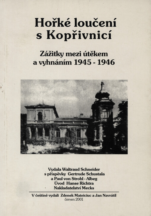Hořké loučení s Kopřivnicí: zážitky mezi útěkem a vyhnáním 1945-1946