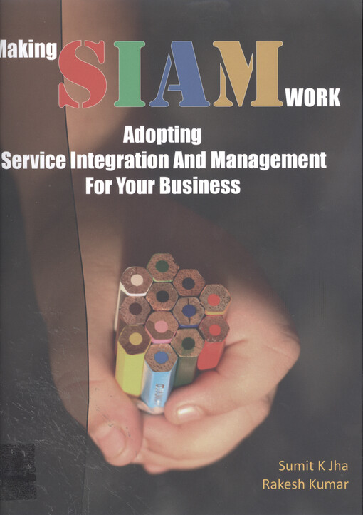 Making SIAM work : adopting service integration and management for your business