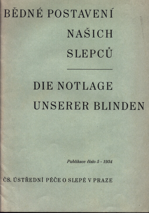 Bědné postavení našich slepců