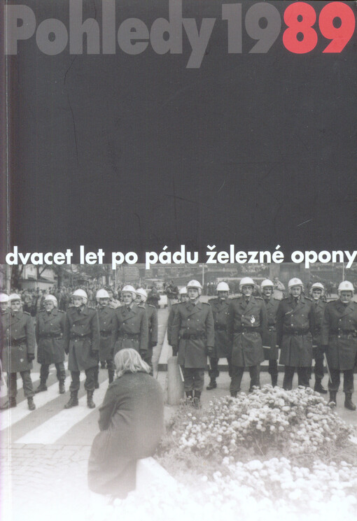 Pohledy 1989 : dvacet let po pádu železné opony