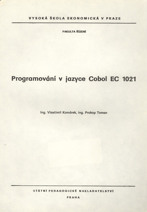 Programování v jazyce Cobol EC 1021 : určeno pro posl. fak. řízení a národohosp.