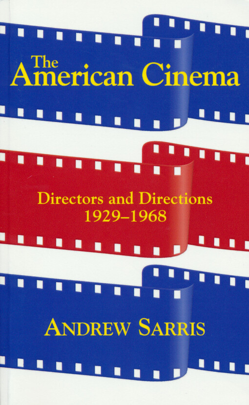The American cinema : directors and directions, 1929-1968