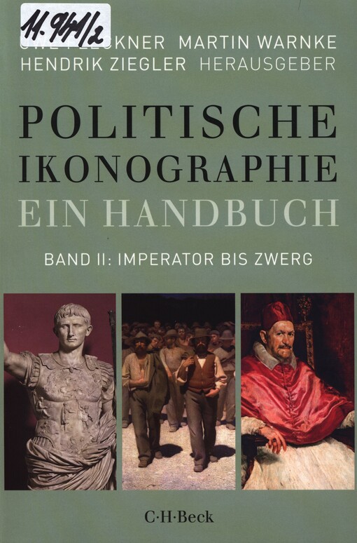 Politische Ikonographie :ein Handbuch.Band II:,Imperator bis Zwerg