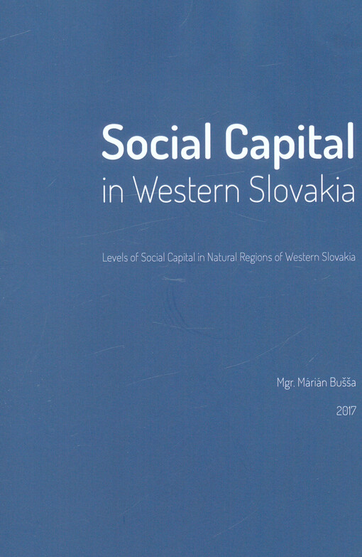 Social capital in western Slovakia : level of social capital in natural regions of western Slovakia