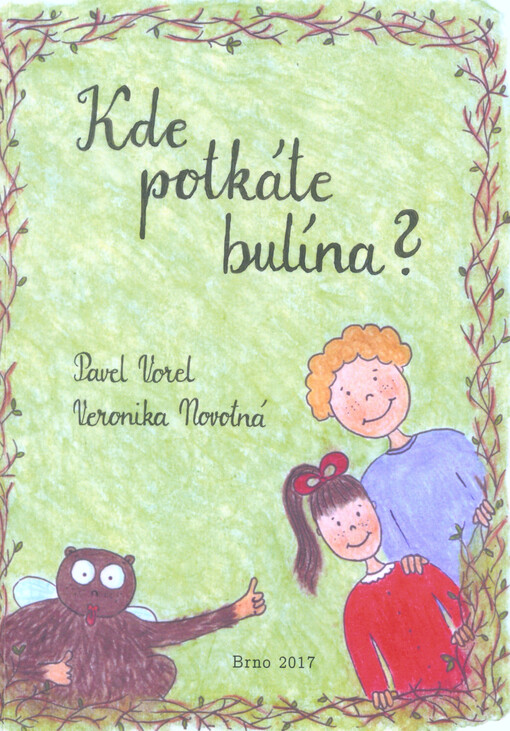 Kde potkáte bulína?