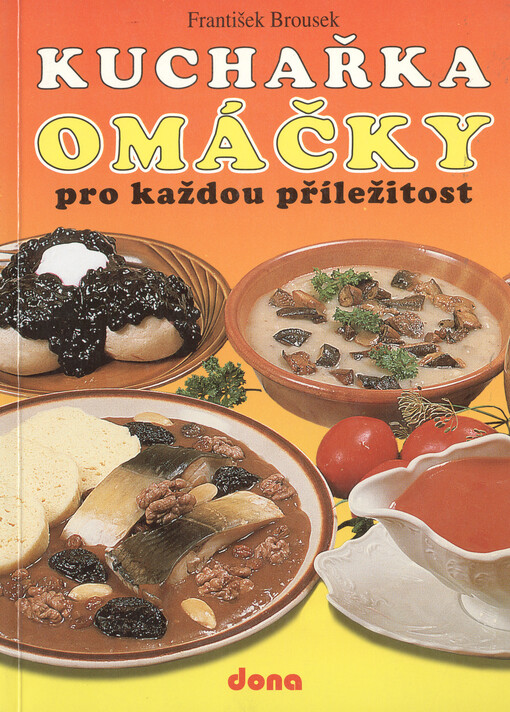 Kuchařka : omáčky pro každou příležitost.