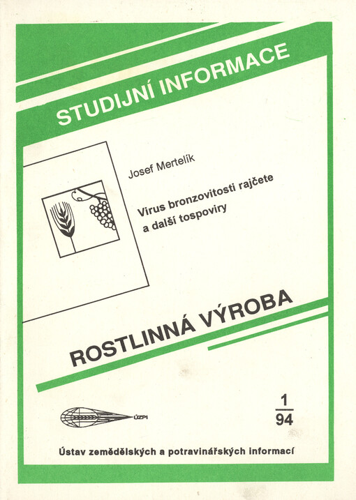 Virus bronzovitosti rajčete a další tospoviry : (studijní zpráva)