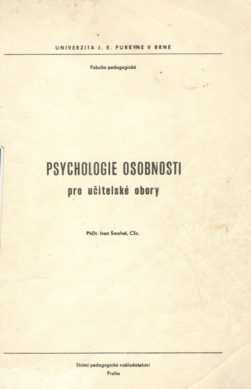 Psychologie osobnosti pro učitelské obory :určeno pro posl. fak. pedagog., filozofické a přírodověd.
