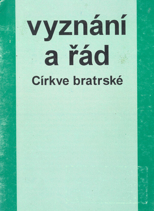 Vyznání a řád Církve bratrské