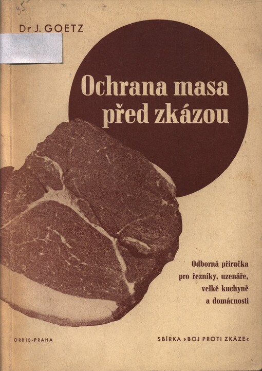 Ochrana masa před zkázou :Odborná příručka pro řezníky, uzenáře, velké kuchyně a domácnosti