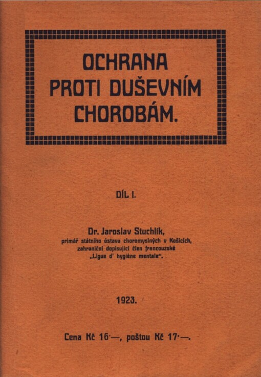 Ochrana proti duševním chorobám.I,Profylaxe nemocí mozkových