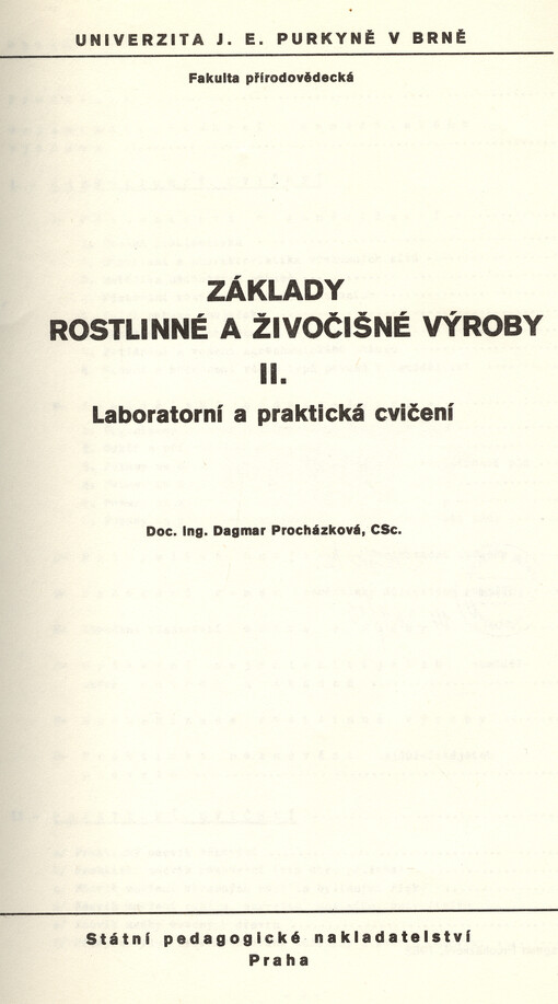 Základy rostlinné a živočišné výroby.určeno pro posl. fak. přírodověd. a pedagog. /[Díl] 2,Laboratorní a praktická cvičení :